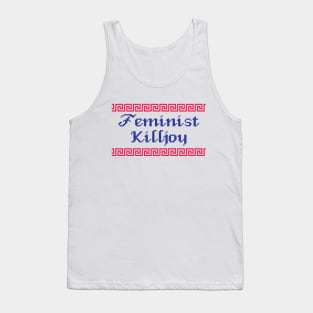 Feminist Killjoy Tank Top